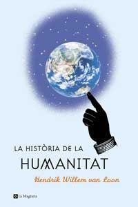 HISTORIA DE LA HUMANITAT, LA | 9788482645124 | LOON, HENDRIK WILLEM VAN | Llibreria Online de Tremp