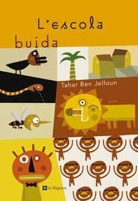 ESCOLA BUIDA, L' | 9788482644714 | JELLOUN, TAHAR BEN