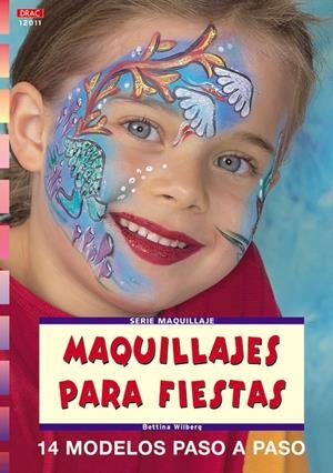 MAQUILLAJES PARA FIESTAS | 9788496550087 | WILBERG, BETTINA