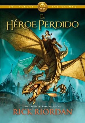 EL HÉROE PERDIDO (LOS HÉROES DEL OLIMPO 1) | 9788415580492 | RIORDAN,RICK | Llibreria Online de Tremp