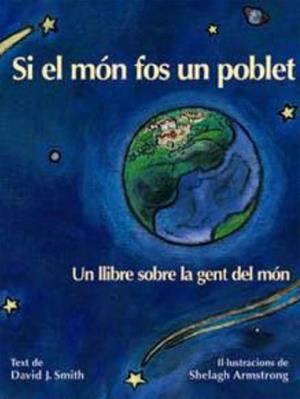 SI EL MON FOS UN POBLET (LLIBRE SOBRE LA GENT DEL MON) | 9788495987020 | SMITH, DAVID J