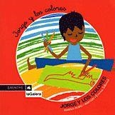 JORGE Y LOS COLORES | 9788424615468 | RUBIO I MARTORI, MARINA ; SCHIMID, EMMA