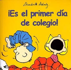 ES EL PRIMER DIA DE COLEGIO! | 9788439213000 | SCHULZ