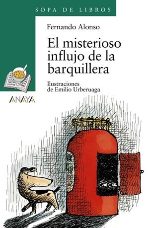 MISTERIOSO INFLUJO DE LA BARQUILLERA, EL | 9788420792354 | ALONSO, FERNANDO-URBERUAGA, EMILIO | Llibreria Online de Tremp