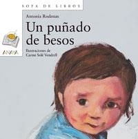 UN PUÑADO DE BESOS | 9788466706162 | RODENAS, ANTONIA ; SOLE VENDRELL, CARME