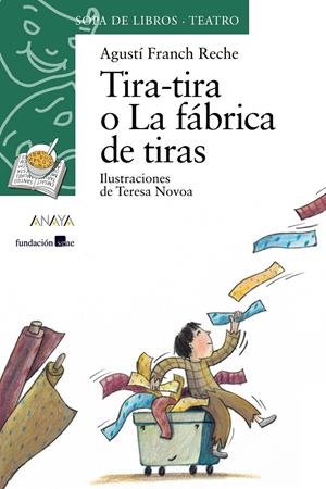 TIRA-TIRA O LA FABRICA DE TIRAS | 9788466739900 | FRANCH RECHE, AGUSTI ; NOVOA, TERESA