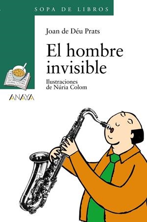 HOMBRE INVISIBLE, EL | 9788466752770 | PRATS, JOAN DE DEU ; COLOM, NURIA | Llibreria Online de Tremp