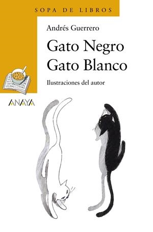 GATO NEGRO GATO BLANCO | 9788466747103 | GUERRERO, ANDRES | Llibreria Online de Tremp