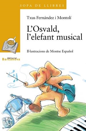 OSVALD, L'ELEFANT MUSICAL, L' | 9788448915810 | FERNANDEZ MONTOLI, TXUS | Llibreria Online de Tremp
