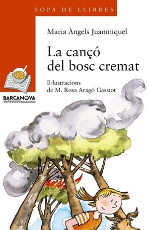 CANÇO DEL BOSC CREMAT, LA | 9788448915759 | JUANMIQUEL, MARI ANGELS | Llibreria Online de Tremp