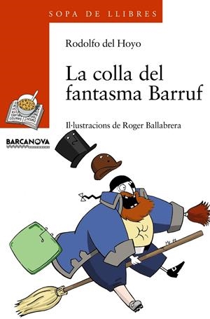 COLLA DEL FANTASMA BARRUF, LA | 9788448915803 | DEL HOYO, RODOLFO | Llibreria Online de Tremp