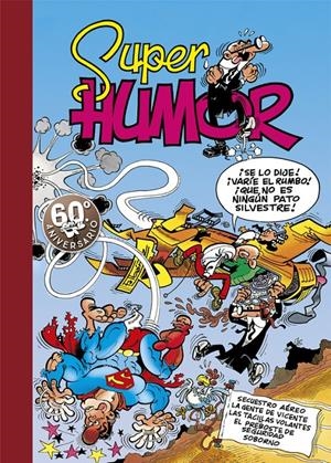 SUPER HUMOR MORTADELO Y FILEMON 11 : SECUESTRO AEREO ; LA GE | 9788440644893 | IBAÑEZ, FRANCISCO | Llibreria Online de Tremp