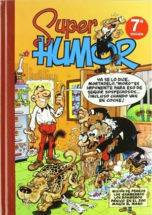 SUPER HUMOR MORTADELO Y FILEMON 13 : MISION DE PERROS ; GAMB | 9788440649959 | IBAÑEZ, FRANCISCO | Llibreria Online de Tremp