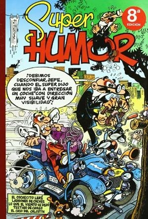 SUPER HUMOR MORTADELO Y FILEMON 6 : EL COCHECITO LERE ; LADR | 9788440639776 | IBAÑEZ, FRANCISCO | Llibreria Online de Tremp