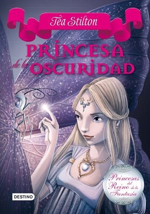 PRINCESA DE LA OSCURIDAD | 9788408013587 | STILTON, TEA | Llibreria Online de Tremp
