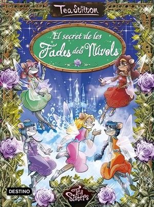 EL SECRET DE LES FADES DELS NÚVOLS | 9788416519217 | TEA STILTON | Llibreria Online de Tremp