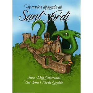 NOSTRA LLEGENDA DE SANT JORDI, LA | 9788494345647 | PUIG CAMPRECIÓS, IRENE