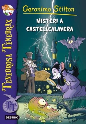 MISTERI A CASTELLCALAVERA : TENEBROSA TENEBRAX 2 | 9788499328003 | STILTON, GERONIMO | Llibreria Online de Tremp
