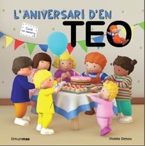 ANIVERSARI D'EN TEO, L' | 9788499329475 | VIOLETA DENOU