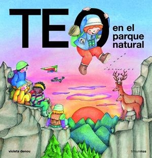 TEO EN EL PARQUE NATURAL | 9788448004415 | DENOU, VIOLETA | Llibreria Online de Tremp