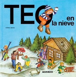 TEO EN LA NIEVE | 9788471763433 | DENOU, VIOLETA | Llibreria Online de Tremp