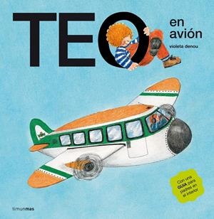 TEO EN AVION | 9788471762580 | DENOU, VIOLETA | Llibreria Online de Tremp