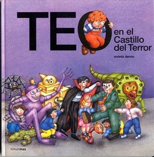 TEO EN EL CASTILLO DEL TERROR | 9788448003814 | DENOU, VIOLETA | Llibreria Online de Tremp