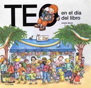 TEO EN EL DIA DEL LIBRO | 9788448003517 | DENOU, VIOLETA | Llibreria Online de Tremp