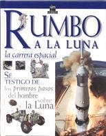 RUMBO A LA LUNA : LA CARRERA ESPACIAL | 9788434866904 | STOTT, CAROLE