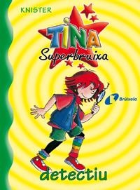TINA SUPERBRUIXA DETECTIU | 9788483041666 | KNISTER | Llibreria Online de Tremp