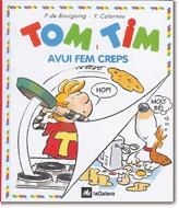 TOM I TIM AVUI FEM CREPS | 9788424649135 | BOURGOING, P. DE ; CALARNOU, Y. | Llibreria Online de Tremp
