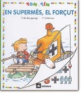 TOM I TIM EN SUPERMES, EL FORÇUT | 9788424649159 | BOURGOING, P.DE-CALARNOU, Y. | Llibreria Online de Tremp