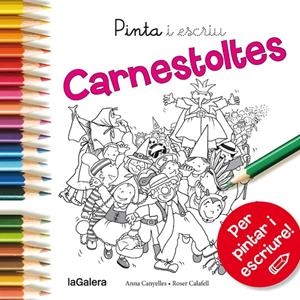 PINTA I ESCRIU CARNESTOLTES | 9788424654597 | CANYELLES ROCA, ANNA | Llibreria Online de Tremp