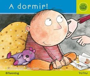 A DORMIR | 9788434240254 | PRATS, JOAN DE DEU/ GARCIA, GLORIA | Llibreria Online de Tremp