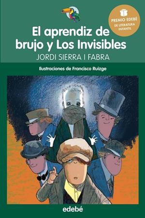 EL APRENDIZ DE BRUJO Y LOS INVISIBLES | 9788468317762 | SIERRA I FABRA, JORDI | Llibreria Online de Tremp