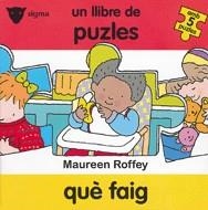 QUE FAIG | 9788424684525 | ROFFEY, MAUREEN | Llibreria Online de Tremp