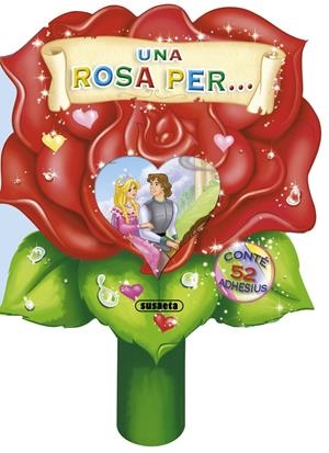 UNA ROSA PER... AMB ADHESIUS | 9788467722659 | SUSAETA, EQUIP | Llibreria Online de Tremp