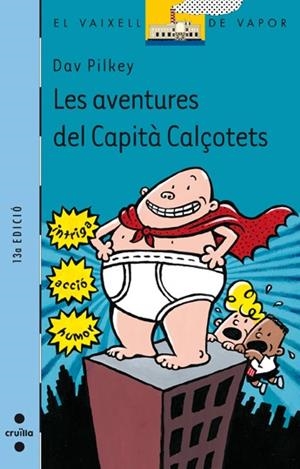 AVENTURES DEL CAPITA CALÇOTETS, LES | 9788466102049 | PILKEY, DAV | Llibreria Online de Tremp