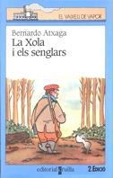 XOLA I ELS SENGLARS, LA | 9788482864884 | ATXAGA, BERNARDO