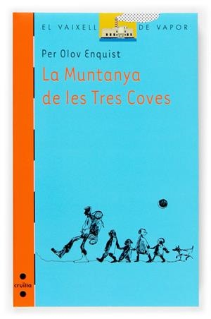 MUNTANYA DE LES TRES COVES, LA | 9788466117593 | OLOV ENQUIST, PER | Llibreria Online de Tremp