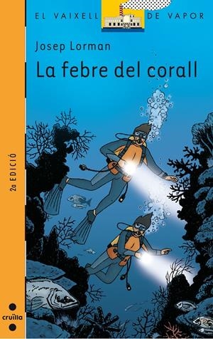 FEBRE DEL CORALL, LA | 9788466113113 | LORMAN, JOSEP-BOSCH, ISAAC | Llibreria Online de Tremp