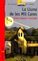 LLUNA DE LES MIL CARES, LA | 9788476292556 | GARCIA I CORNELLA, DOLORS | Llibreria Online de Tremp