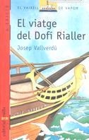 VIATGE DEL DOFI RIALLER, EL | 9788476294239 | VALLVERDU, JOSEP | Llibreria Online de Tremp