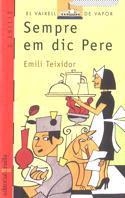 SEMPRE EM DIC PERE | 9788482861869 | TEIXIDOR, EMILI | Llibreria Online de Tremp