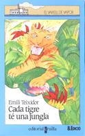 CADA TIGRE TE UNA JUNGLA | 9788476291467 | TEIXIDOR, EMILI | Llibreria Online de Tremp