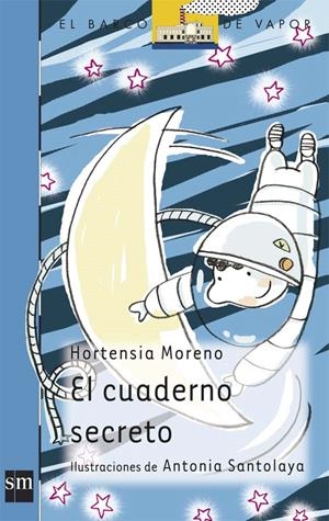CUADERNO SECRETO, EL | 9788467501162 | MORENO, HORTENSIA ; SANTOLAYA, ANTONIA | Llibreria Online de Tremp