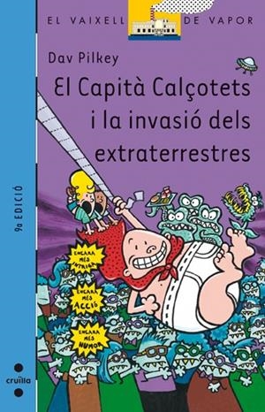 CAPITA CALÇOTETS I LA INVASIO DELS EXTRATERRESTRES | 9788466107433 | PILKEY, DAV | Llibreria Online de Tremp