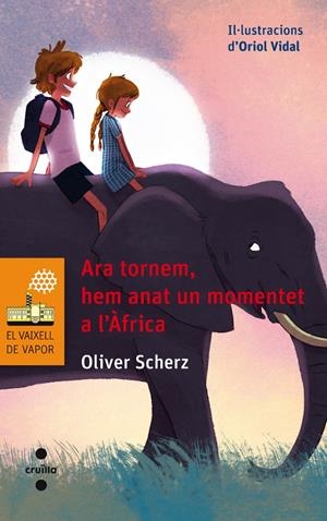 ARA TORNEM, HEM ANAT UN MOMENTET A L'ÀFRICA | 9788466137652 | VIDAL, ORIOL