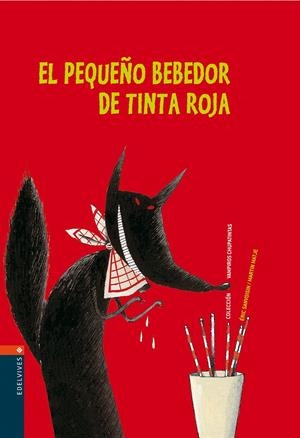 PEQUEÑO BEBEDOR DE TINTA ROJA, EL | 9788426359254 | SANVOISIN, ERIC ; MATJE, MARTIN