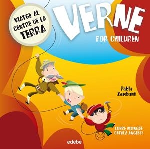VERNE FOR CHILDREN: VIATGE AL CENTRE DE LA TERRA | 9788468312361 | ZAMBONI, PABLO/NACIONALIDAD: ARGENTINA | Llibreria Online de Tremp